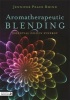 Aromatherapeutic Blending - Essential Oils in Synergy (Paperback) - Jennifer Peace Rhind Photo