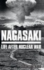 Nagasaki - Life After Nuclear War (Hardcover) - Susan Southard Photo