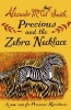 Precious and the Zebra Necklace - A New Case for Precious Ramotswe (Hardcover) -  Photo