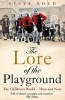 The Lore of the Playground - The Children's World - Then and Now (Paperback) - Steve Roud Photo