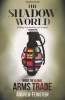 The Shadow World - Inside the Global Arms Trade (Paperback) - Andrew Feinstein Photo