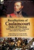 Recollections of Caulaincourt, Duke of Vicenza - Soldier, Commander, Diplomat and Aide to Napoleon-Both Volumes in One Special Edition (Hardcover) - Armand Augustin Louis Caulaincourt Photo