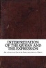 Interpretation of the Quran and the Expression (Paperback) - Ayatullah Sayyid Abulqasim Al Khui Photo