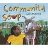 Community Soup (Hardcover) - Alma Fullerton Photo