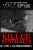 Killer Australia - Death and Destruction Down Under (Paperback) - Amanda Howard Photo