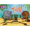 Tug! - Band 01b Pink B/Band 08 Purple (Paperback) - Matthew Buckingham Photo