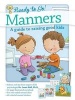 Ready to Go! Manners - A Guide to Raising Good Kids (Board book) - Dr Janet Hall Photo