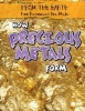 How Precious Metals Form (Paperback) - Julia McDonnell Photo