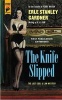 The Knife Slipped (Paperback) - Erle Stanley Gardner Photo