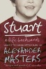 Stuart - A Life Backwards (Paperback) - Alexander Masters Photo