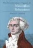 Revolutionary Career of Maximilien Robespierre (Hardcover, New edition) - David Peter Jordan Photo