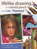 Lifelike Drawing in Colored Pencil with  (Paperback) - Lee Hammond Photo