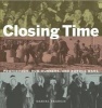 Closing Time - Prohibition, Rum-Runners and Border Wars (Hardcover) - Daniel Francis Photo