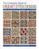 The Complete Book of Crochet Stitch Designs - 500 Classic & Original Patterns (Paperback, Revised) - Linda P Schapper Photo