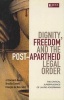 Dignity, Freedom And The Post-Apartheid Legal Order - The Critical Jurisprudence Of Laurie Ackermann  (Paperback) - Jaco Barnard Naude Photo