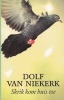 Skrik Kom Huis Toe (Afrikaans, Paperback, 3rd ed) - Dolf van Niekerk Photo