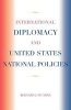 International Diplomacy and United States National Policies (Paperback) - Bernard J Ficarra Photo