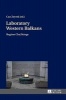 Laboratory Western Balkans - Regime Challenge (Hardcover, New edition) - Can Zeyrek Photo