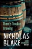 There's Trouble Brewing (Paperback) - Nicholas Blake Photo