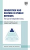 Innovation and Culture in Public Services - The Case of Independent Living (Hardcover) - Steven DeMello Photo