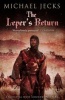 The Leper's Return (Paperback, Reissue) - Michael Jecks Photo