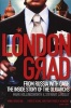 Londongrad - From Russia with Cash; the Inside Story of the Oligarchs (Paperback) - Mark Hollingsworth Photo