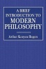 A Brief Introduction to Modern Philosophy (Paperback) - Arthur Kenyon Rogers Photo