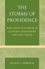 The Storms of Providence - Navigating the Waters of Calvinism, Arminianism and Open Theism (Paperback, New) - Michael D Robinson Photo