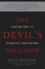 The Devil's Delusion - Atheism and Its Scientific Pretensions (Paperback) - David Berlinski Photo