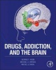 Drugs, Addiction, and the Brain (Hardcover) - George F Koob Photo