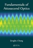 Fundamentals of Attosecond Optics (Hardcover) - Zenghu Chang Photo