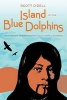 Island of the Blue Dolphins (Hardcover, Complete Reader's Edition) - Scott ODell Photo