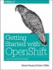 Getting Started with OpenShift (Paperback) - Steven Pousty Photo