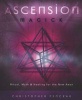 Ascension Magick - Ritual, Myth And Healing For The New Aeon (Paperback) - Christopher Penczak Photo