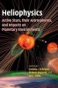 Heliophysics - Active Stars, Their Astrospheres, and Impacts on Planetary Environments (Hardcover) - Carolus J Schrijver Photo