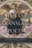 Poets Translate Poets - A Hudson Review Anthology (Hardcover) - Mark Jarman Photo