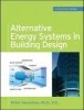 Alternative Energy Systems in Building Design (GreenSource Books) (Hardcover, New) - Peter Gevorkian Photo