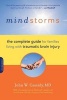 Mindstorms - The Complete Guide for Families Living With Traumatic Brain Injury (Paperback) - John W Cassidy Photo