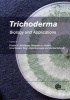 Trichoderma - Biology and Applications (Hardcover, New) - Prasun K Mukherjee Photo