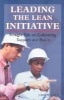 Leading the Lean Initiative - Straight Talk on Cultivating Support and Buy-in (Hardcover) - John W Davis Photo