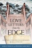 Love Letters from the Edge - Meditations for Those Struggling with Brokenness, Trauma, and the Pain of Life (Paperback) - Shelly Beach Photo