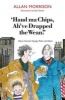 Haud Ma Chips, Ah've Drapped the Wean! - Glesca Grannies' Sayings, Patter and Advice (English, Scots, Paperback) - Allan Morrison Photo