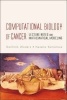 Computational Biology of Cancer - Lecture Notes and Mathematical Modeling (Hardcover) - Dominik Wodarz Photo