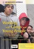 Working with Gangs and Young People - A Toolkit for Resolving Group Conflict (Paperback) - Nia Imani Kuumba Photo