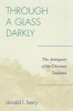 Through a Glass Darkly - The Ambiguity of the Christian Tradition (Paperback) - Donald L Berry Photo