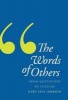 The Words of Others - From Quotations to Culture (Hardcover) - Gary Saul Morson Photo