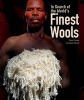 In Search of the World's Finest Wools (Hardcover) - Dominic Dormeuil Photo