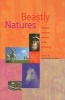 Beastly Natures - Animals, Humans, and the Study of History (Microfilm) - Dorothee Brantz Photo