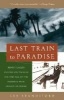 Last Train to Paradise - Henry Flagler and the Spectacular Rise and Fall of the Railroad That Crossed an Ocean (Paperback) - Les Standiford Photo