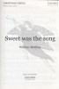 Sweet Was the Song - Vocal Score (Staple bound) - William Mathias Photo